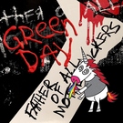 Green Day - Father of All... Скачать песню Green Day - Father of All...
